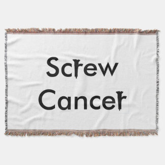 Screw Cancer Throw Blanket