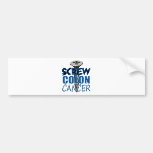 Screw Colon Cancer Bumper Sticker
