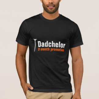 Screw(d) Funny Dadchelor Shirt