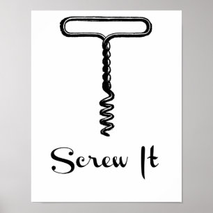 Screw It Vintage Wine Corkscrew Art Print