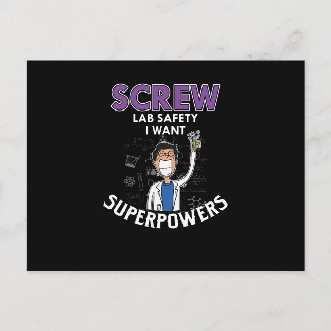 Screw Lab Safety I Want Superpowers Science Geek Holiday Postcard (Front)