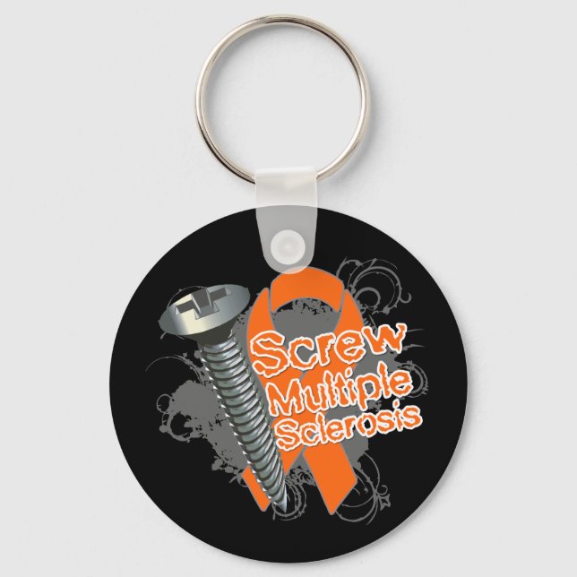 Screw Multiple Sclerosis Keychain (Front)