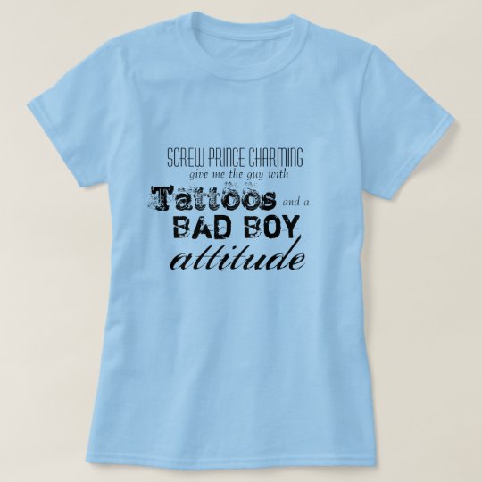 Screw Prince Charming... T-Shirt