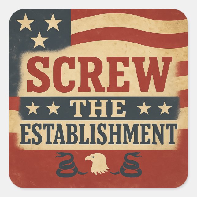 Screw the Establishment Sticker (Front)