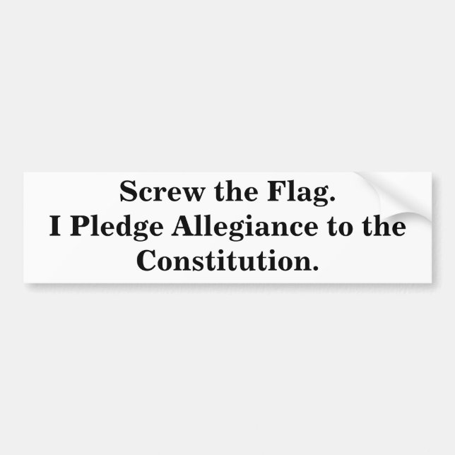 Screw the Flag Bumper Sticker (Front)