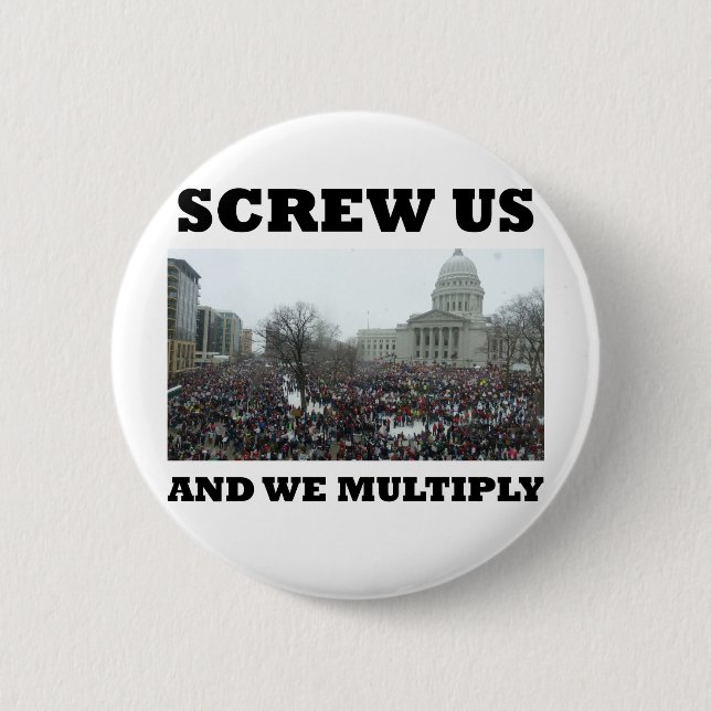 Screw us and we multiply 2 inch round button (Front)