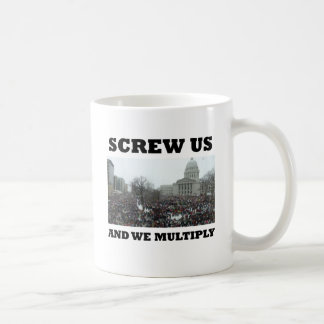 Screw us and we multiply coffee mug
