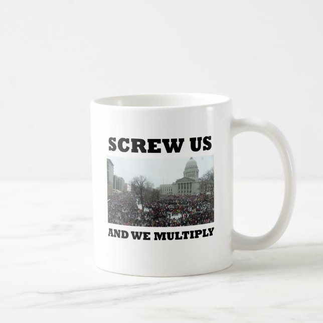 Screw us and we multiply coffee mug (Right)