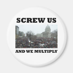 Screw us and we multiply magnet