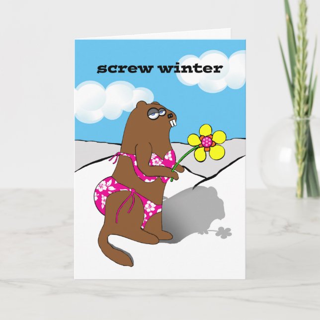 Screw Winter, Funny Groundhog Day, Bikini Clad Card (Front)