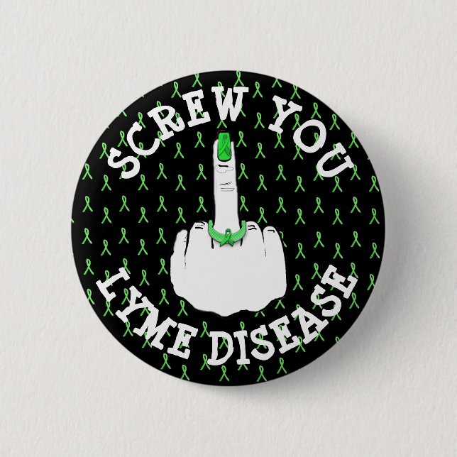 Screw You Lyme Disease Middle Finger Button (Front)