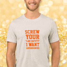 Screw Your Lab Safety Funny Humour Quote Nerd Geek