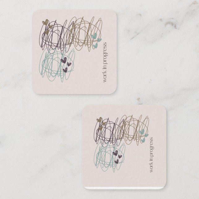 Scribble and hearts- Work in Progress Square Business Card (Front/Back)