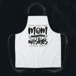 Script Best Mom Typography Apron<br><div class="desc">Celebrate the incredible mom in your life with the Script Best Mom Typography Apron, a stylish and heartfelt kitchen accessory. Featuring the touching phrase, "You are the Mom Everyone Wishes They Had, " this apron combines elegance and sentiment in a beautiful script font, making it a perfect gift for the...</div>