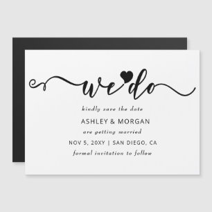 Script Black and White Heart We Do Save the Date Magnetic Invitation
