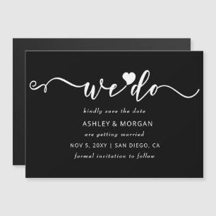 Script Black and White Heart We Do Save the Date Magnetic Invitation