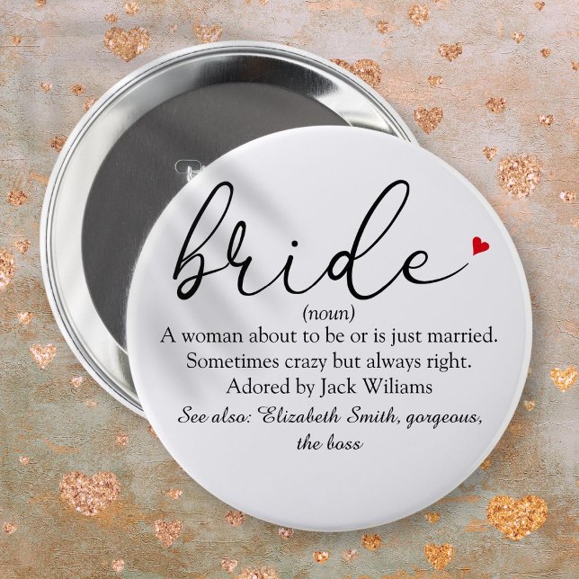 Script Bride Definition Bridal Shower Wedding 6 Inch Round Button (Script Bride Definition Bridal Shower Wedding Button)