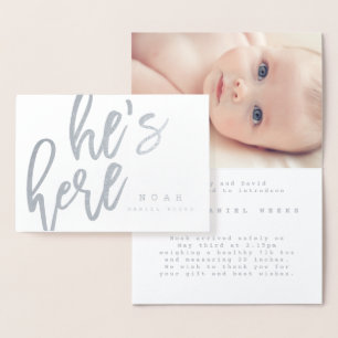 SCRIPT FONT HE'S HERE BIRTH ANNOUNCEMENT CARD.