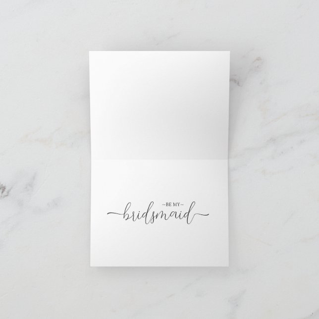 Script Minimal Will You Be My Bridesmaid Card (Inside)