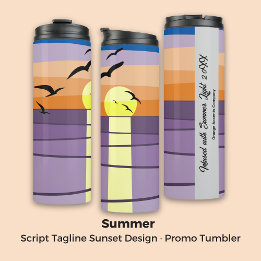 Script Tagline Sunset Design · Custom Promo Thermal Tumbler