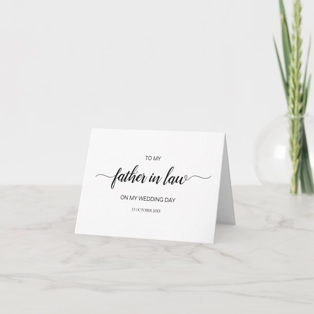Script to My Father in Law on My Wedding Day Card (Front)