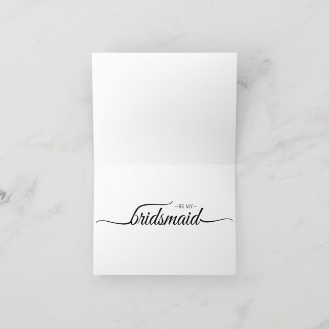 Script Will You Be My Bridesmaid Proposal Card (Inside)