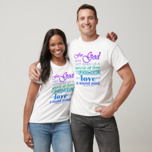 Scripture 2 Timothy 1:7 Power Love Sound Mind T-Shirt