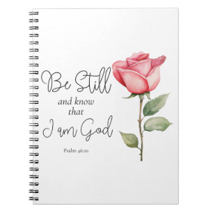 Scripture Be Still and Know that I am God Flower Notebook