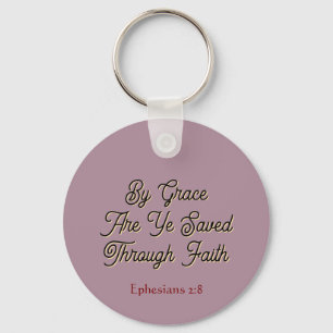Scripture ‘By Grace are Ye Saved’ Ephesians 2  Keychain