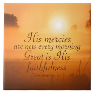 Scripture His mercies are new every morning Tile