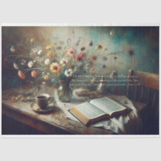 Scripture (John 1:14) Still Life Decoupage Tissue Paper