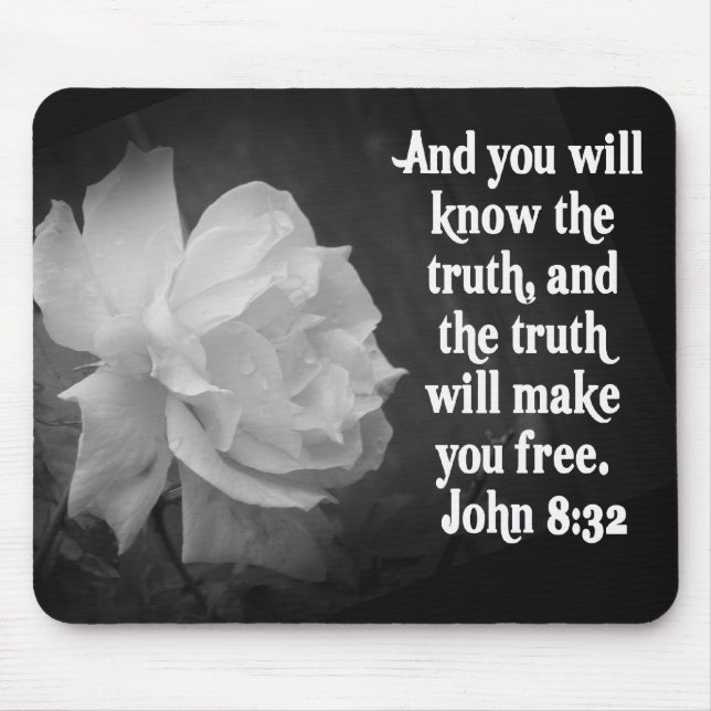 SCRIPTURE John 8:32  Black / White Flowers Mouse Pad (Front)