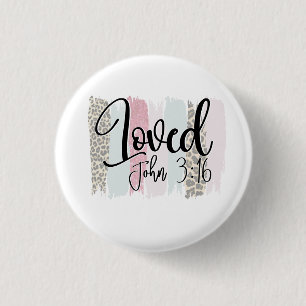 Scripture Loved John 3:16 1 Inch Round Button