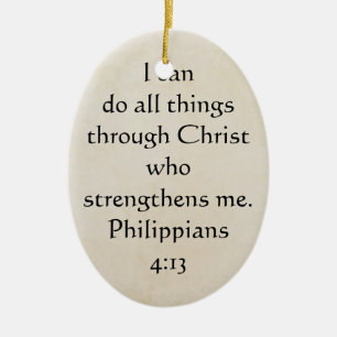 scripture Philippians 4:13 Ceramic Ornament