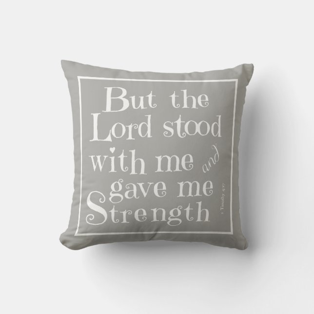 Scripture Pillow Lord stood with me (Timothy) grey (Front)