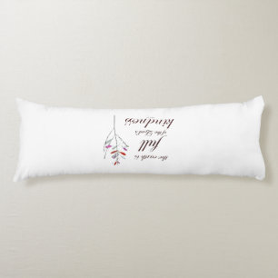 Scripture, Psalm 33, Kindness, Body Pillow