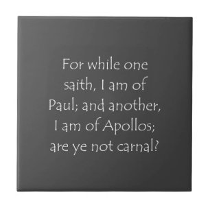 Scripture Quote 1 Corinthians 3 4 Tile