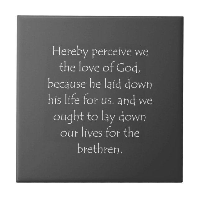 Scripture Quote 1 John 3 16 Tile (Front)