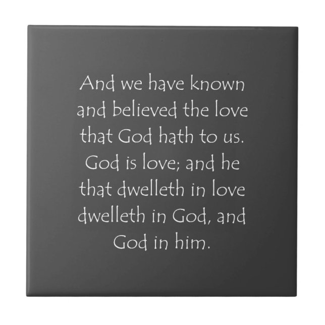 Scripture Quote 1 John 4 16 Tile (Front)
