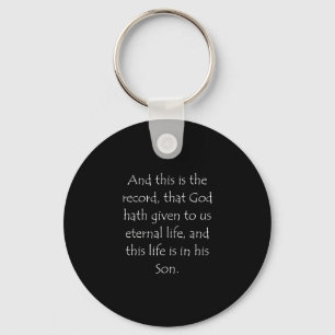 Scripture Quote 1 John 5 11 Keychain