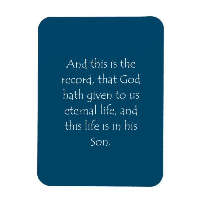 Scripture Quote 1 John 5 11 Magnet (Vertical)