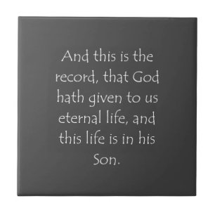 Scripture Quote 1 John 5 11 Tile