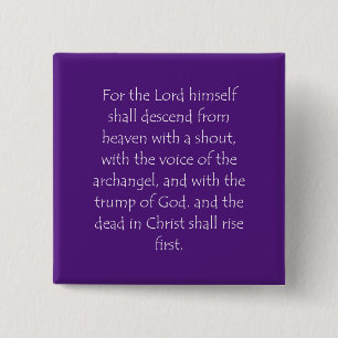 Scripture Quote 1 Thessalonians 4 16 2 Inch Square Button