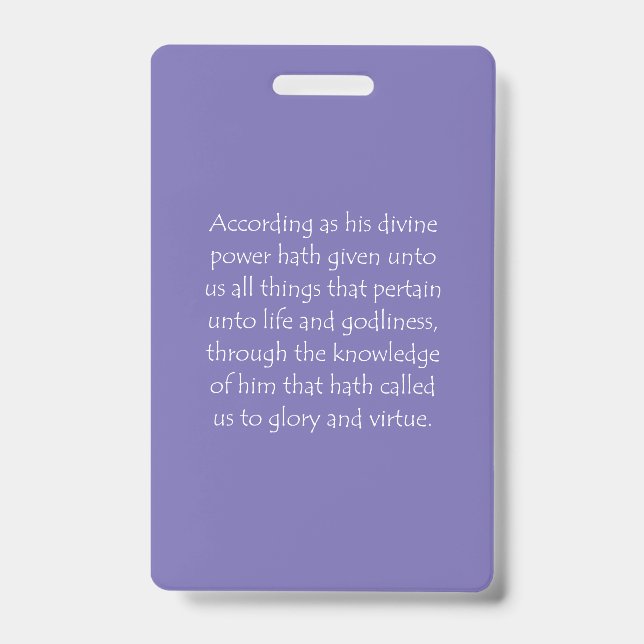 Scripture Quote 2 Peter 1 3 Badge (Front)