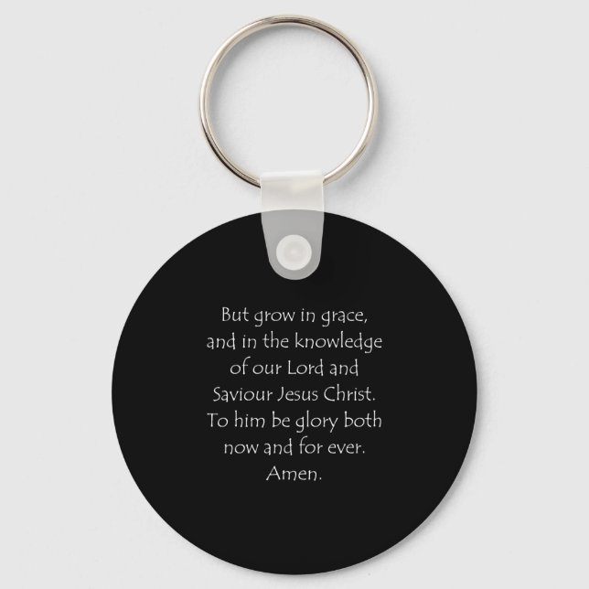 Scripture Quote 2 Peter 3 18 Keychain (Front)