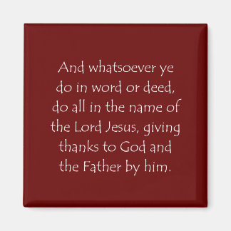 Scripture Quote Colossians 3 17 Magnet