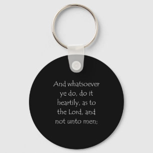 Scripture Quote Colossians 3 23 Keychain