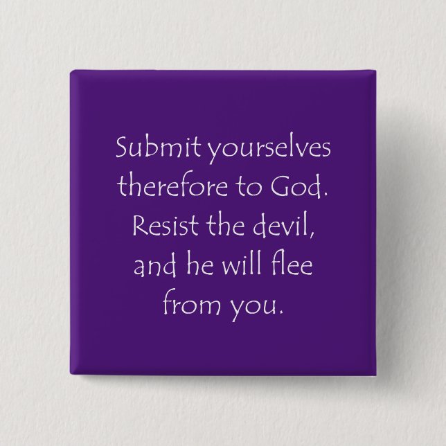 Scripture Quote James 4 7 2 Inch Square Button (Front)
