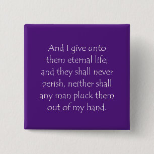 Scripture Quote John 10 28 2 Inch Square Button
