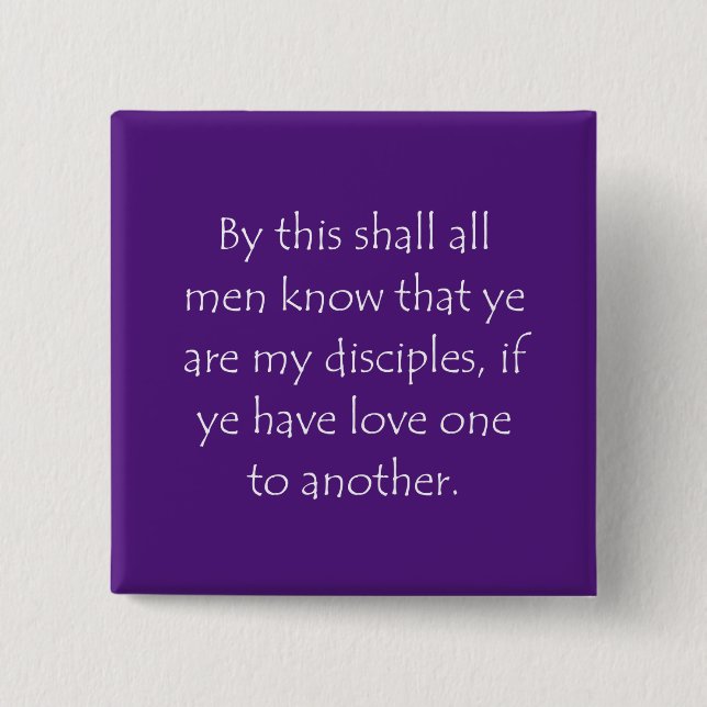 Scripture Quote John 13 35 2 Inch Square Button (Front)